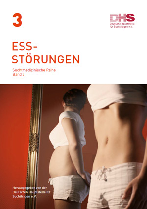 Fachbroschüre: Essstörungen – Suchtmedizinische Reihe Band 3 Fachbroschüre Suchtmedizin