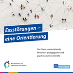 Titelbild der Broschüre Essstörungen – eine Orientierung Titelbild der Broschüre Essstörungen – eine Orientierung